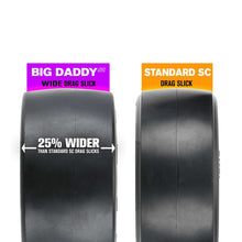 Load image into Gallery viewer, Big Daddy Wide Drag Slick SC MC for SC Rear

